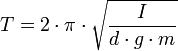 T = 2 \cdot \pi \cdot \sqrt{\frac{I}{d \cdot g \cdot m}}