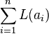 \sum_{i=1}^n L(a_i) 