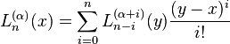 L_n^{(\alpha)}(x)= \sum_{i=0}^n L_{n-i}^{(\alpha+i)}(y)\frac{(y-x)^i}{i!}