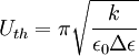 { U_{th} } = { pi sqrt{ frac{ k }{ epsilon_0 Delta epsilon }} } 