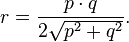 r = \frac{p \cdot q}{2\sqrt{p^2+q^2}}.