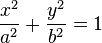 \frac{x^2}{a^2}+\frac{y^2}{b^2}=1
