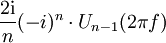  \frac{2 \operatorname{i}}{n} (-i)^n \cdot U_{n-1} (2 \pi f)\,