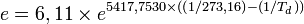 e = 6,11 \times e^{5417,7530 \times ( (1/273,16) - (1/T_d) ) }