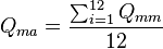   Q_{ma} = frac { sum_{i=1}^{12} Q_{mm} } {12} 