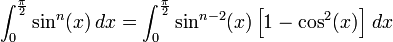 \int_0^ {
\frac {
\pi}
{
2}
}
\sin^ {
n}
(x) '\' 