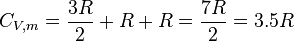 C_{V,m}=frac{3R}{2}+R+R=frac{7R}{2}=3.5 R