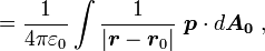 =\frac {1}{4 \pi \varepsilon_0}\int   \frac  {1}{|\boldsymbol r - \boldsymbol{r}_0|}\  \boldsymbol{p}  \cdot  d\boldsymbol{A_0} \ ,   