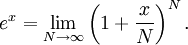 e^x = \lim_{N \rightarrow \infty} \left(1+\frac{x}{N}\right)^N.
