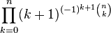 \prod_{k=0}^n (k+1)^{(-1)^{k+1}{n \choose k}} 