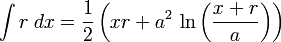 \int r \;dx = \frac{1}{2}\left(x r +a^2\,\ln\left(\frac{x+r}{a}\right)\right)