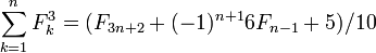 \sum_{k=1}^n F_k^3 = (F_{3n+2}+ (-1)^{n+1}6 F_{n-1}+5 )/10