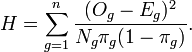  H = \sum_{g=1}^{n} \frac{(O_g - E_g)^2}{N_g \pi_g (1-\pi_g)} .\,\!