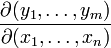 \frac{\partial(y_1,\ldots,y_m)}{\partial(x_1,\ldots,x_n)}