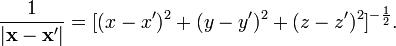 \frac { 1} { | \matbf { x} - \matbf { x'} | } = [(x-x^\prime) ^2+ (y-y^\prime) ^2+ (z-z^\prime) ^2] ^ { \frac12} .