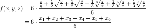 
\begin{align}
f(x,y,z)
&= 6 \cdot \frac{ \frac{x}{y} + \frac{1}{2} \sqrt{\frac{y}{z}} + \frac{1}{2} \sqrt{\frac{y}{z}} + \frac{1}{3} \sqrt{\frac{z}{x}} + \frac{1}{3} \sqrt{\frac{z}{x}} + \frac{1}{3} \sqrt{\frac{z}{x}} }{6}\\
&=6\cdot\frac{x_1+x_2+x_3+x_4+x_5+x_6}{6}
\end{align}