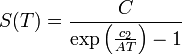 S (T) = \frac {
C}
{
\eksp\left (\frac {
c_2}
{
ĈE}
\right) - 1}