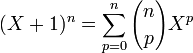  (X+1)^n = \sum_{p=0}^n {n\choose p} X^p 