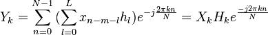 Y_{k}=/sum/limits_{n=0}^{N-1}{(/sum/limits_{l=0}^{L}{x_{n-m-l}h_{l})e^{-j/frac{2/pi kn}{N}}}=X_{k}H_{k}e^{/frac{-j2/pi kn}{N}}}