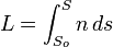 L = (integral from So to S) n ds