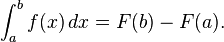 \int_a^b f(x)\, dx = F(b)-F(a).