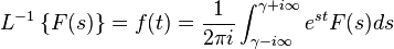 L^{-1} \left\{F(s)\right\}=f(t)=\frac{1}{2\pi i}\int_{\gamma -i \infty}^{\gamma +i \infty}e^{st}F(s)ds 