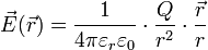 \vec{E}(\vec r) = \frac{1}{4\pi \varepsilon_r \varepsilon _{0}} \cdot \frac{Q}{r^{2}}\cdot \frac {\vec{r}}{r}