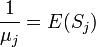 \frac {
1}
{
\mu_j}
= e (S_j)