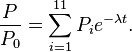 \frac {
P}
{
P_0}
= \sum_ {
i 1}
^ {
11}
P_i-e^ {
\lambda t}
.