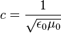 c=\frac{1}{\sqrt{\epsilon_0\mu_0}}