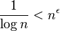 \frac{1}{\log n} < n^\epsilon