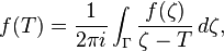 f (T) \frac { 1} { 2\pi mi} \int_ { \Gamma} \frac { f (\zeta)} { \zeta-T} \, d\zeta,