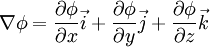 \nabla\phi={\partial\phi\over\partial