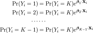     \begin{align}    \Pr(Y_i=1) &= {\Pr(Y_i=K)}e^{\boldsymbol\beta_1 \cdot \mathbf{X}_i} \\    \Pr(Y_i=2) &= {\Pr(Y_i=K)}e^{\boldsymbol\beta_2 \cdot \mathbf{X}_i} \\    \cdots & \cdots \\    \Pr(Y_i=K-1) &= {\Pr(Y_i=K)}e^{\boldsymbol\beta_{K-1} \cdot \mathbf{X}_i} \\    \end{align}    