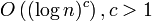 O\left((\log n)^c\right),c>1