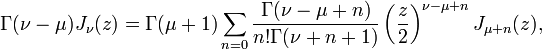 \Gamma (\nu-\mu) J_\nu (z) = \Gamma (\mu+1) \sum_ { n 0} \frac { \Gamma (\nu+\mu+n)} { n! \Gamma (\nu+n1)} \left (\frac z 2\right) ^ { \nu+\mu+n} J_ { \mu n} (z),