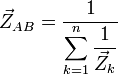 \vec{Z}_{AB} =  \frac{1}{\displaystyle\sum_{k=1}^n {\frac{1}{\vec{Z}_k}}} 