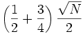 left({frac{1}{2} + frac{3}{4}}right) frac{sqrt{N}}{2}