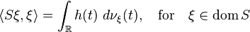 \langle S \ksi, \ksi \rangle = \int_ {
\matb {
R}
}
h (t) '\' 