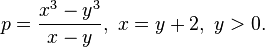 p = \frac {
ks^3 - i^3}
{x - y}
, i>0. =