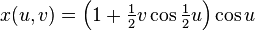x(u,v)= \textstyle \left(1+\frac{1}{2}v \cos \frac{1}{2}u\right)\cos u