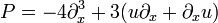 P —4\partial_ {
x}
^ 3+3 (u\partial_ {
x}
+\partial_ {
x}
u, '\' 