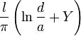  \frac {l}{\pi} \left( \ln{\frac {d}{a}} + Y \right) 