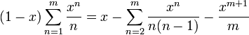 (1-x)\sum_{n=1}^m \frac{x^n}{n}=x -\sum_{n=2}^m \frac{x^n}{n(n-1)} - \frac{x^{m+1}}{m}