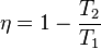 \eta = 1 - \frac{T_2}{T_1}