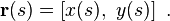 \mathbf{r}(s) = \left[ x(s),\ y(s) \right] \ . 