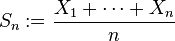 S_n := \frac{X_1+\cdots+X_n}{n}