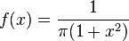 f(x) = \frac{1}{\pi (1 + x^2)}