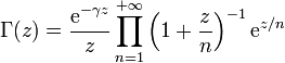 \Gamma(z) = \frac{\mathrm{e}^{-\gamma z}}{z} \prod_{n=1}^{+\infty}\left(1 + \frac{z}{n}\right)^{-1} \mathrm{e}^{z/n} 