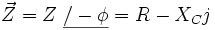 \vec{Z} = Z _\ \underline{/ -\phi} = R - X_Cj